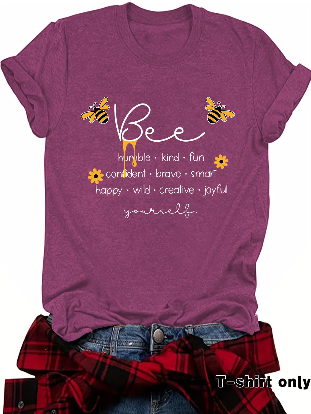 Bee Something Humble Kind Fun Confiden Loose Short Sleeves