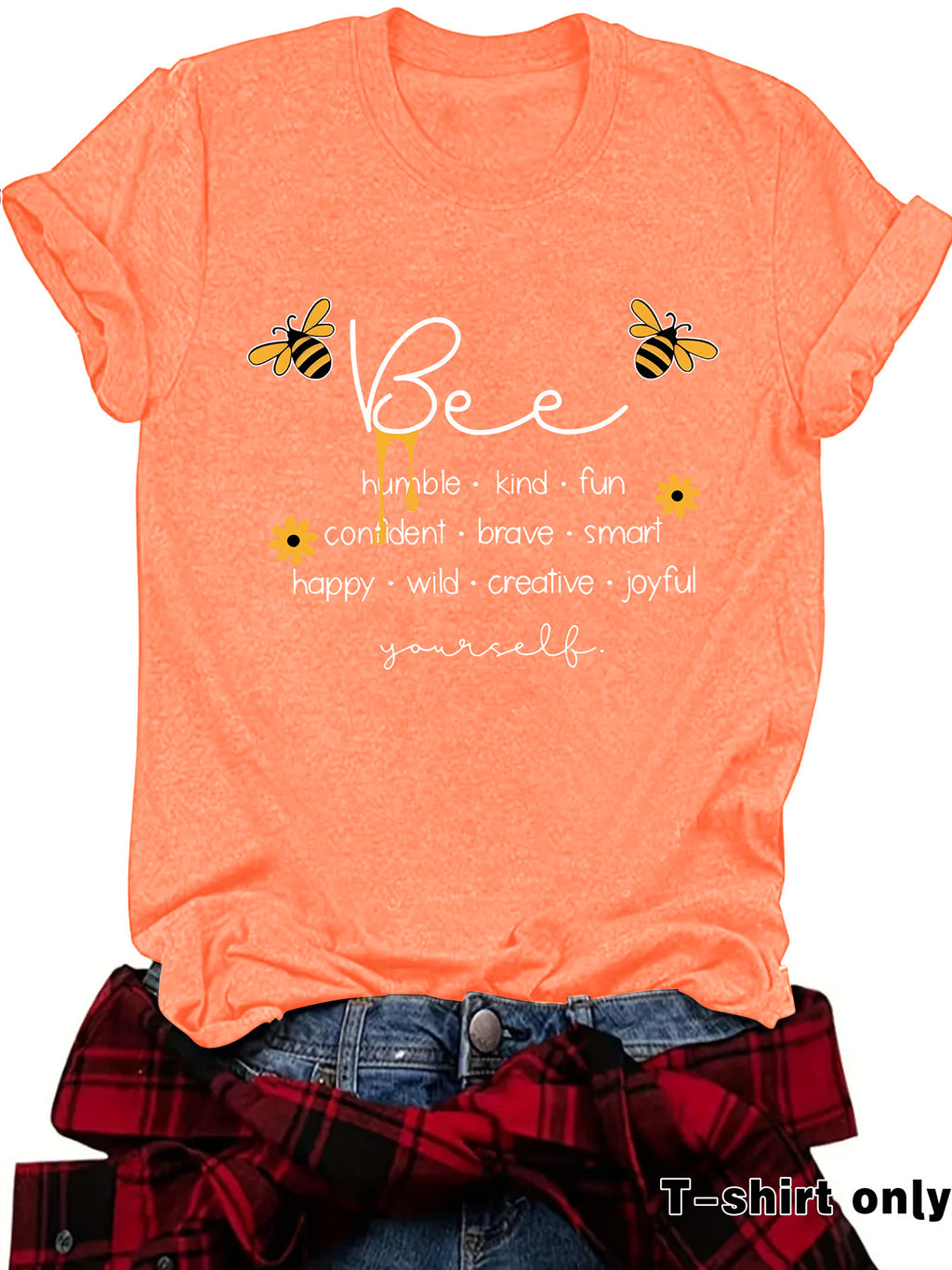 Bee Something Humble Kind Fun Confiden Loose Short Sleeves