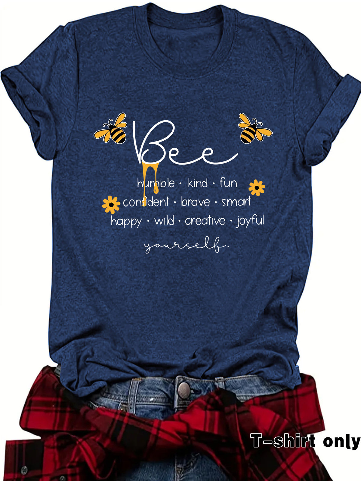 Bee Something Humble Kind Fun Confiden Loose Short Sleeves