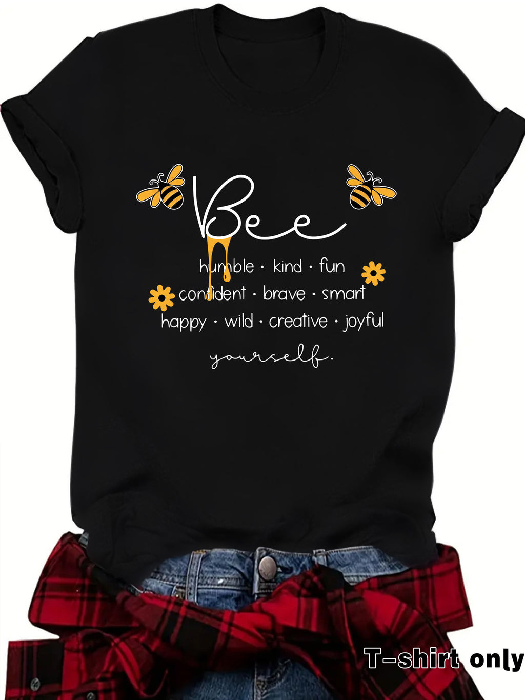 Bee Something Humble Kind Fun Confiden Loose Short Sleeves