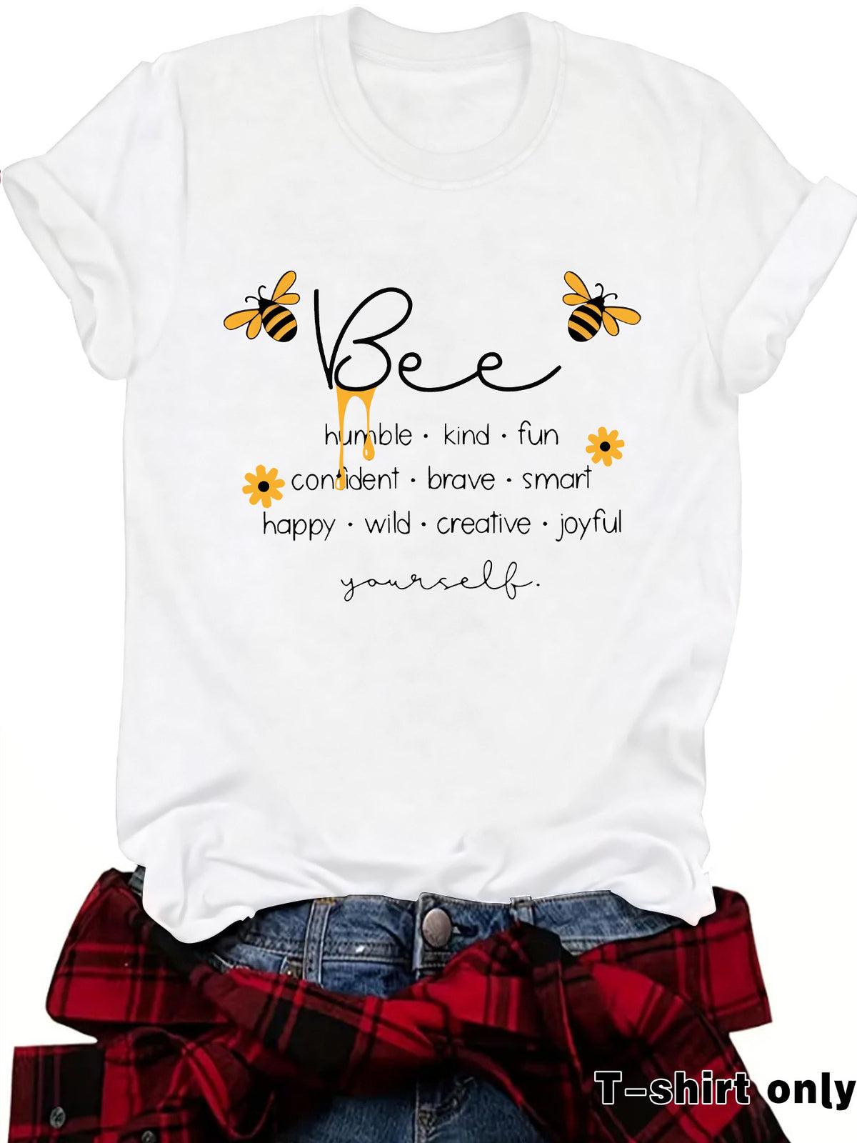 Bee Something Humble Kind Fun Confiden Loose Short Sleeves